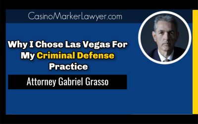 Why I chose Las Vegas – Attorney Gabriel L Grasso